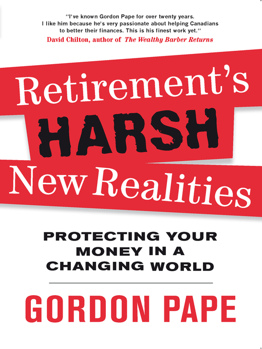 Title details for Retirement's Harsh New Realities by Gordon Pape - Available